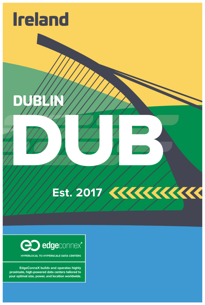 Dublin location poster featuring a stylized bridge, established 2017. EdgeConneX logo with data center information below.