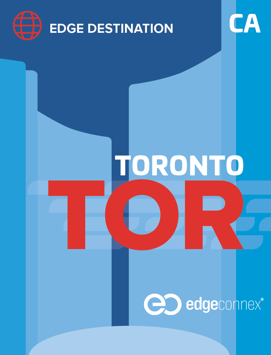 多伦多：令人印象深刻的全球连接和商业中心- EdgeConneX
