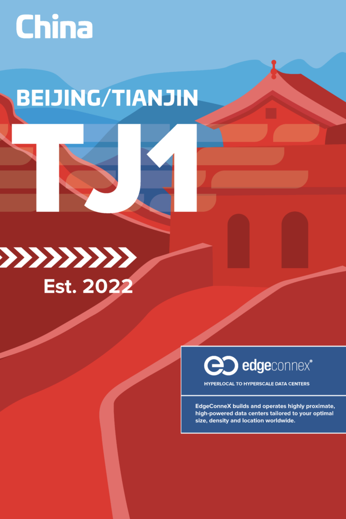 China illustration with Great Wall, “BEIJING/TIANJIN TJ1”, “Est. 2022”. EdgeConneX logo and text on data centers.